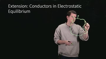Extension: Conductors in Equilibrium