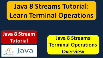 Java 8 Streams Tutorial: Learn Terminal Operations | Streams in Java 8