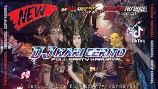DJ KARI CERITO PARTY🔥🔥 JINGGEL MITRA UTAMA AUDIO #dj #karicerito #djremix #silvykumalasari #djviral