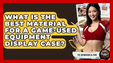 What Is The Best Material For A Game-Used Equipment Display Case? - The Memorabilia Zone