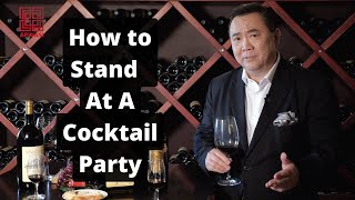 The SECRET TIP to the Perfect Standing Posture | APWASI | Party Etiquette Tips | Dr. Clinton Lee