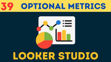 Add Optional Metrics in Looker Studio