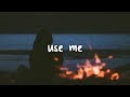 alec benjamin - use me // lyrics