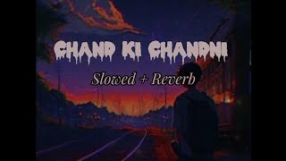 Chand ki chandni Aasmaan ki pari full song slowed   reverb (Alka Yagnik, Kumar Sanu, Udit Narayan)