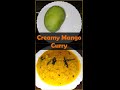 Creamy Coconut Raw Mango Curry  कच्चे आम की सब्जी #shorts #shorts #shorts #shorts