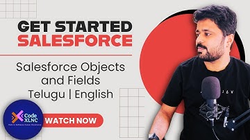 Understand Objects, Fields & Records in Salesforce | Salesforce Beginner Tutorial - Class 2: Telugu