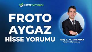 FROTO - AYGAZ Hisse Yorumu I Tunç Safa Altunsaray '12 Nisan 2026' | İnfo Yatırım