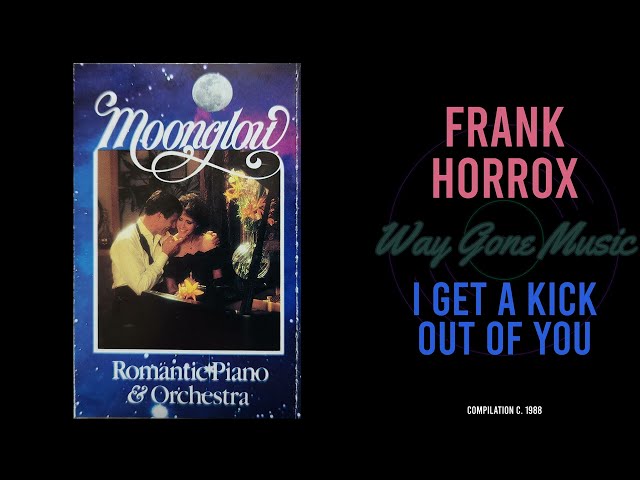 Frank Horrox - I Get A Kick Out Of You