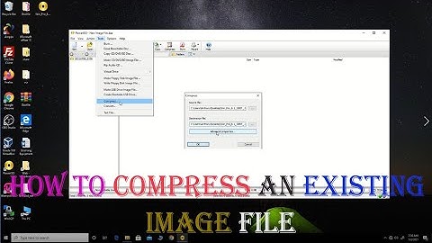 How to Compress an Existing  ISO  Image Files