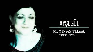 02. Yüksek Yüksek Tepelere Resimi