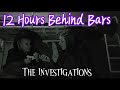 12 Hours behind bars, The investigations. 