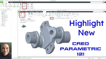 Creo Parametric 12 - Highlight New