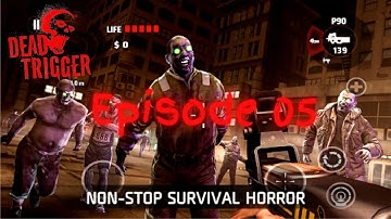 Dead Trigger | Dead Trigger Episode 5 | Dead Trigger Gameplay #deadtrigger