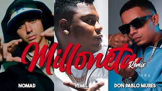 Milloneta Remix - Nomad Ft &