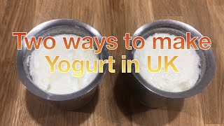 Two Ways to make Yogurt in UK|Homemade Yogurt with Live Cultures |லண்டனில் தயிர் செய்வது எப்படி