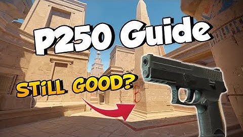Is the P250 still the best Pistol in CS2?