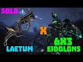 Warframe | Eidolon 6x3 Solo | LAETUM | No Riven/Bless/Cipher/Pads