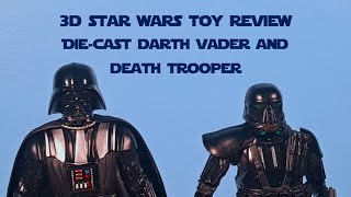 3D Toy Review of Die-Cast Star Wars Darth Vader and Death Trooper Action Figures 3D VR