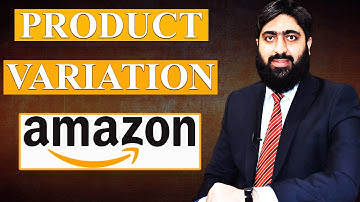 How to Create Product Variation in Amazon Easy Way | Mirza Muhammad Arslan
