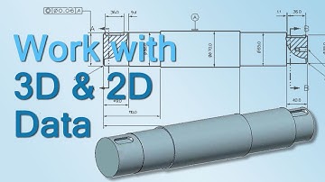 Learn 3D Design in 3 Hours - VI. Work with 3D and 2D Data