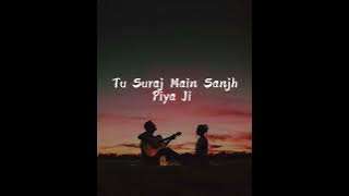 Tu suraj main sanjh piya ji lofi song | Instagram trending songs