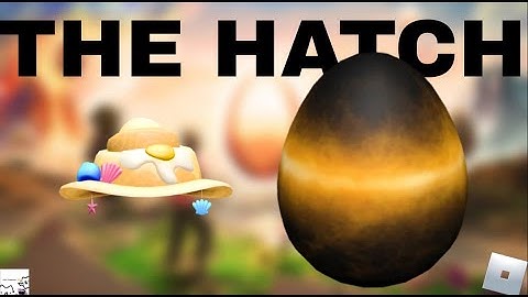 [THE HATCH] Obtaining The Egg of Blinding Corona & Beach Benedict Hat