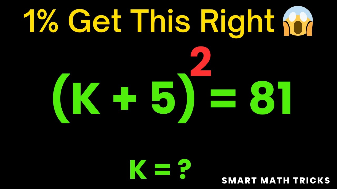 Only 1% Can Solve 😱 (K + 5)² = 81 | Find K | SAT Algebra Challenge | SmartMathTricks