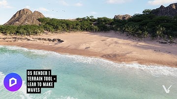 D5 Render - Terrain Tool & Wave/Ocean Scene Tutorial