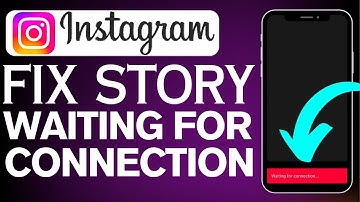 How To Fix Instagram Story Waiting For Connection Problem (2025)