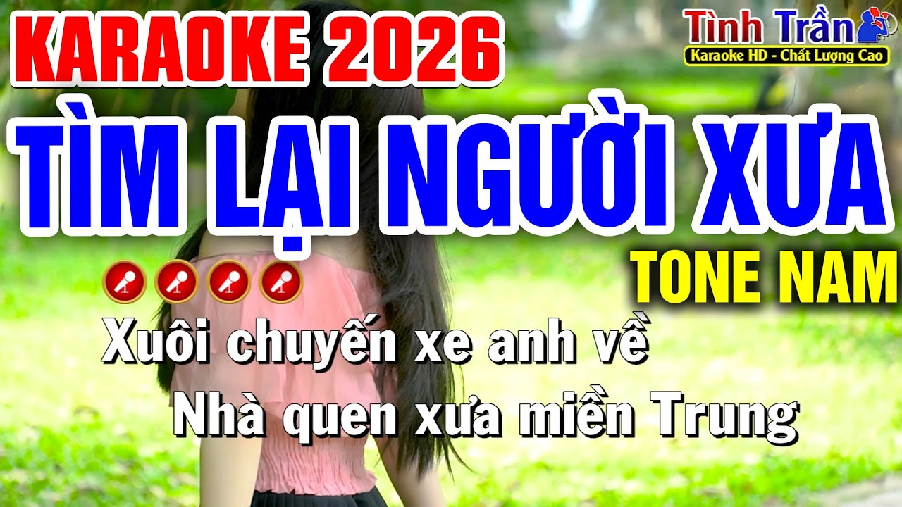 TÌM LẠI NGƯỜI XƯA Karaoke Tone Nam | Tình Trần Karaoke
