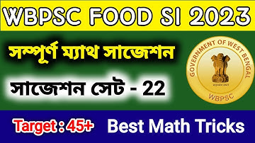WBPSC FOOD SI (SUB INSPECTOR) CLASS 22 | complete math solution | Math Tricks by Hasnat