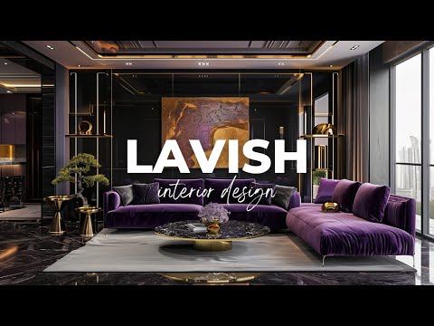 Lavish Interior Design: Luxury Beyond Imagination