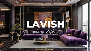 Lavish Interior Design Luxury Beyond Imagination