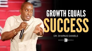 Your Growth WILL Impact Your Appetite for Success // Dr. Dharius Daniels