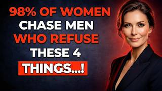 4 Things Smart Men NEVER Do With Women (Male Psychology Explained)