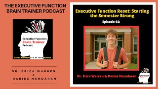 #92: Executive Function Reset: Starting the Semester Strong | Executive Function Brain Trainer...