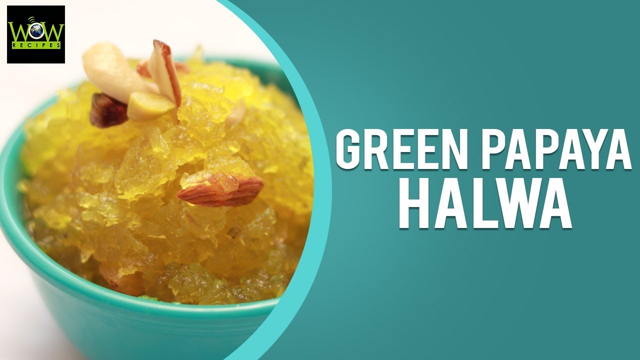 Papaya Halwa Recipe | How to Make Green Papaya Halwa at Home? | Online Kitchen | Wow Recipes | WOW Recipes