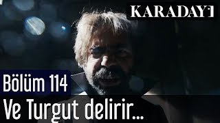 Karadayı 114. | Ve Turgut delirir Resimi