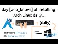 Day 289 of installing Arch Linux daily