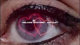 Melanie Martinez- Copy Cat ft. Tierra Whack (s l o w e d   r e v e r b)