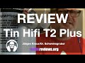 A Thorough Review Of The Tin Hifi T2 Plus Earphone Accompanying My Written Review And Photo Page.