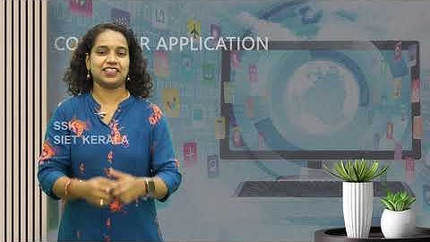 SIET KERALA - PLUS ONE- COMPUTER APPLICATION CHAPTER 05 PART 02