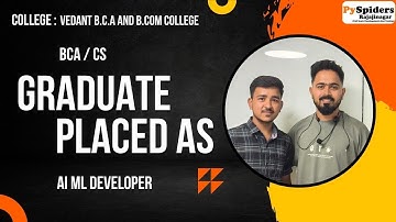 BCA (CS) Graduate Placement Story From PySpiders Rajajinagar | As a AI ML DEVELOPER