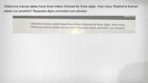 Oklahoma license plates have three letters followed by three digits. How many Oklahoma license plate