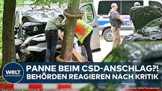 CSD-ANSCHLAG: Panne bei Abwehr von Terror?! Reaktion! Behörden beklagen rechtliche Hürden