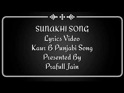SUNAKHI Song Lyrics Video – Kaur B Punjabi Song Desi Crew