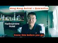 Hong Kong Arrival and Quarantine (November 2021 Update): Things You Must Know!