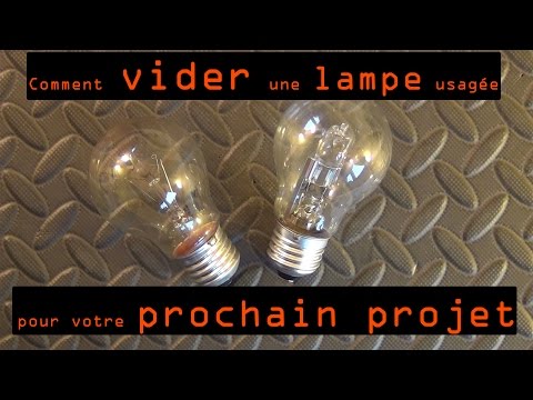 Comment vider une ampoule usagée !