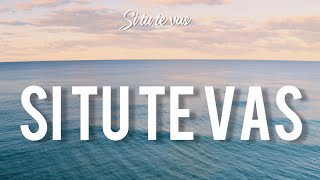 Video thumbnail of "Si Tú Te Vas | Grupo Hesed (Video Lyric) Letra"