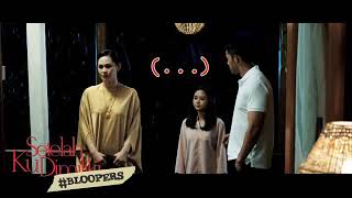 Setelah Ku Dimiliki Bloopers